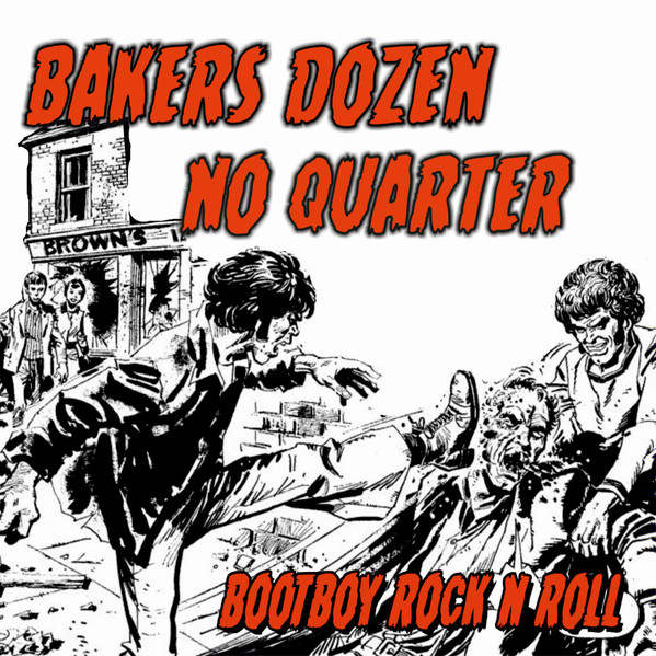 Bakers Dozen/No Quarter "Bootboy Rock N Roll” TP LP